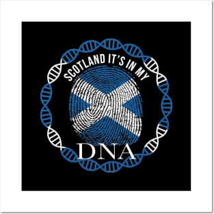 Scotland Its In My DNA - Gift for ScottIsh From Scotland Posters and Art